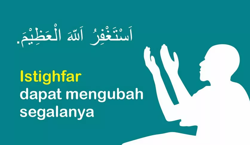 Istighfar Dapat Mengubah Segalanya