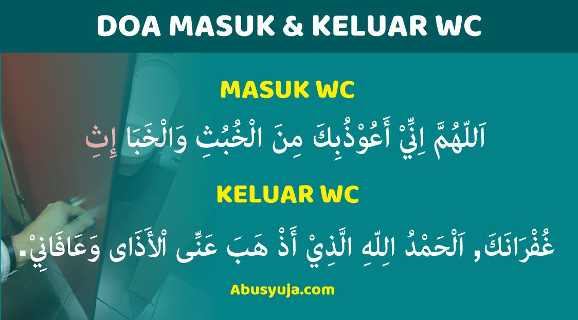 Doa Masuk dan Keluar WC Arab dan Artinya